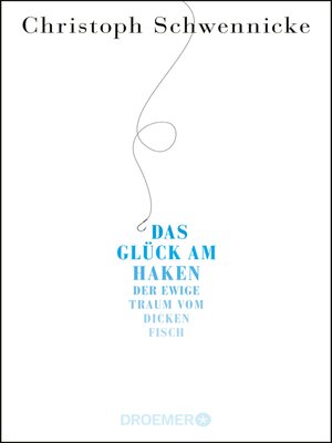 cover image of Das Glück am Haken